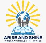 Arise and Shine International Ministries